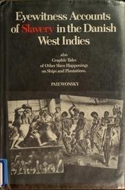 Eyewitness Accounts of Slavery in the Danish West Indies by Isidor Paiewonsky - Vintage Virgin Islands