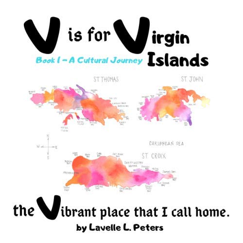 V is for Virgin Islands: the Vibrant place that I call home (Virgin Islands ABCs) - Vintage Virgin Islands