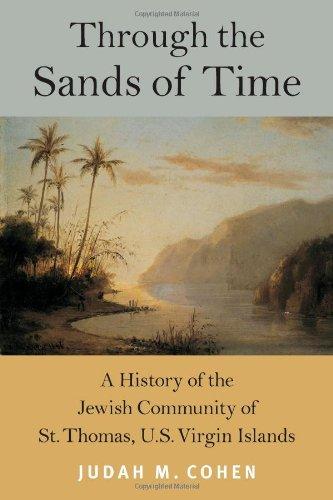 Through the Sands of Time: A History of the Jewish Community of St. Thomas, US Virgin Islands - Vintage Virgin Islands