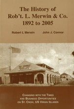 Load image into Gallery viewer, History of Rob&#39;t. L. Merwin &amp; Co. 1892 to 2005 - Vintage Virgin Islands