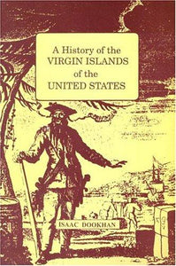A History of the Virgin Islands of the United States - Vintage Virgin Islands