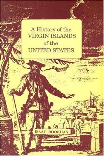 A History of the Virgin Islands of the United States - Vintage Virgin Islands