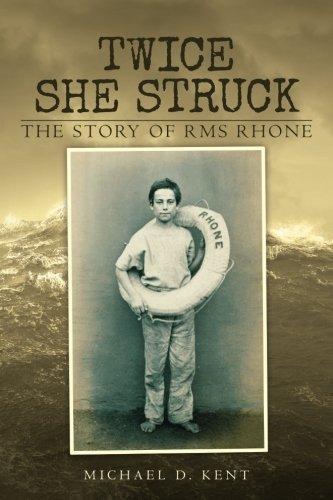 Twice She Struck: The Story of RMS Rhone - Vintage Virgin Islands