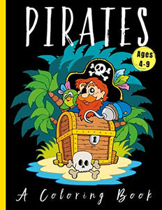 Pirates: A Cool Coloring Book for kids, Ages 4-8, 6-9 with Writing Prompts | Buried Treasure, Mermaids, Maps, Ships and Crazy Crabs! (Have Fun Books)