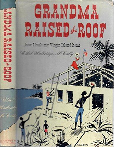 Grandma Raised the Roof - How I Built My Virgin Island Home - Vintage Virgin Islands