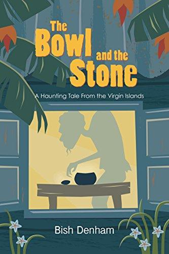 The Bowl and the Stone: A Haunting Tale from the Virgin Islands - Vintage Virgin Islands