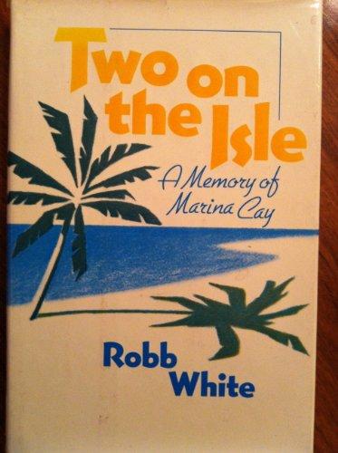 Two on the Isle: A Memory of Marina Cay - Vintage Virgin Islands