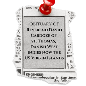 The Obituary of Reverend David Cardoze of St. Thomas, DWI