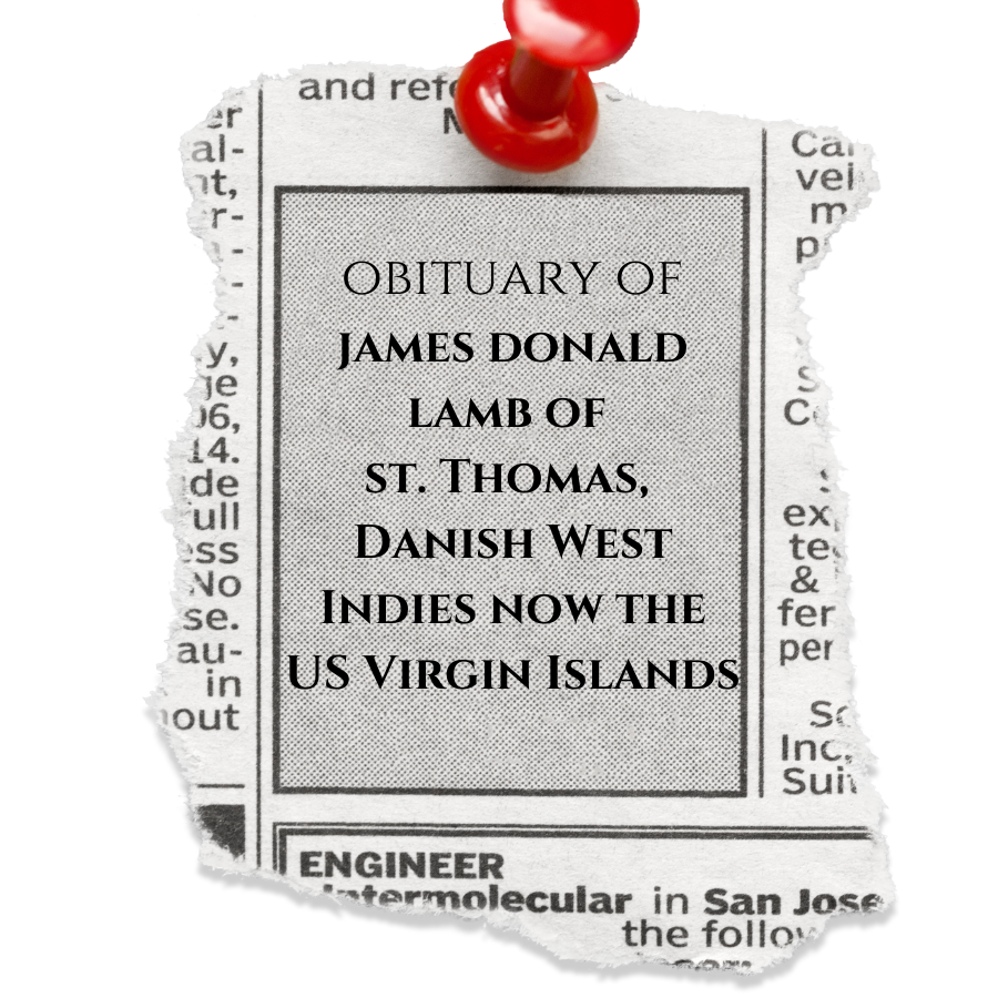 The Obituary of James Donald Lamb of St. Thomas, DWI
